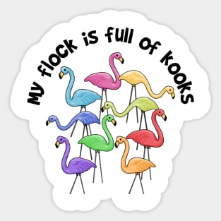 My Flock Is Full Of Kooks Sticker